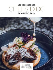 Guide des Chefs de l'association Chefs d'Oc à Montpellier, 2024